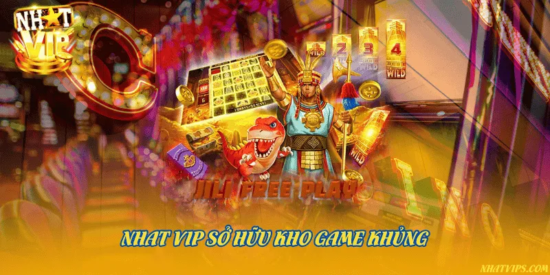 Nhatvip sở hữu kho game khủng 